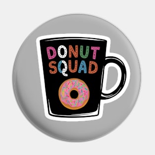 donut squad Pin