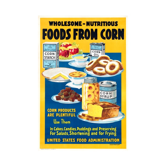 Wholesome nutritious. Foods from corn Ad. by WAITE-SMITH VINTAGE ART