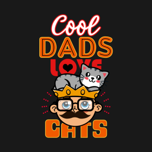 Cool Dads Love Cats Gift For Father's Day T-Shirt