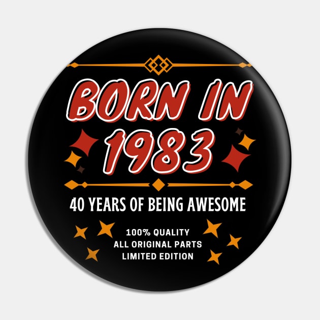 40th birthday t-shirt born in 1983 40 years of being amazing Pin by Crazy.Prints.Store