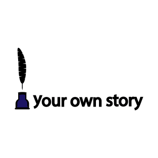 Writer your own story T-Shirt