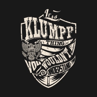 It's a KLUMPP Thing T-Shirt