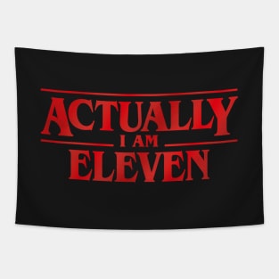 I'm Eleven v2 Tapestry