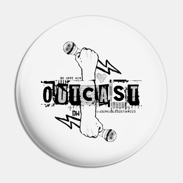 Outcasts Unite black logo Pin by adorkabledustinwood