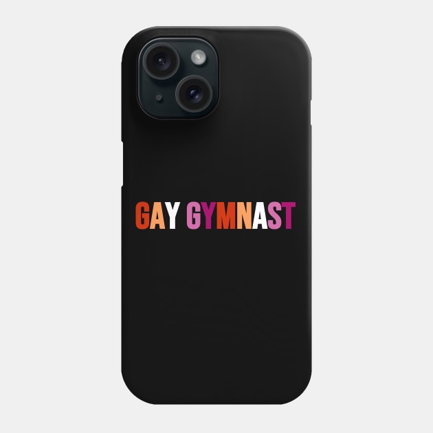 GAY GYMNAST (Lesbian flag colors) Phone Case by Half In Half Out Podcast