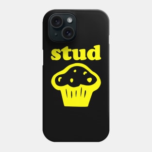 STUD MUFFIN Phone Case