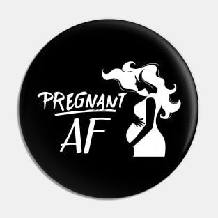 Pregnant AF Pin