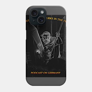 What Lurks in the Trees: Podcast on Germany Phone Case