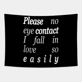 No Eye Contact Please Tapestry