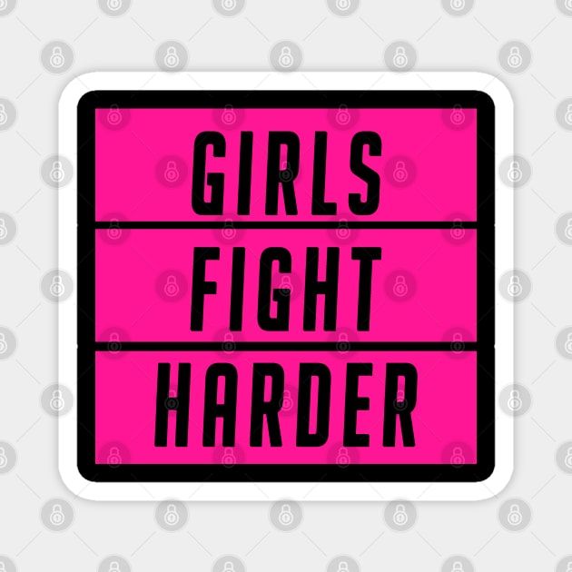 girls fight harder Magnet by rsclvisual