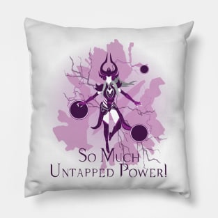 So Much Untapped Power! Pillow