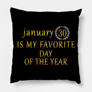 JANUARY 30 Pillow