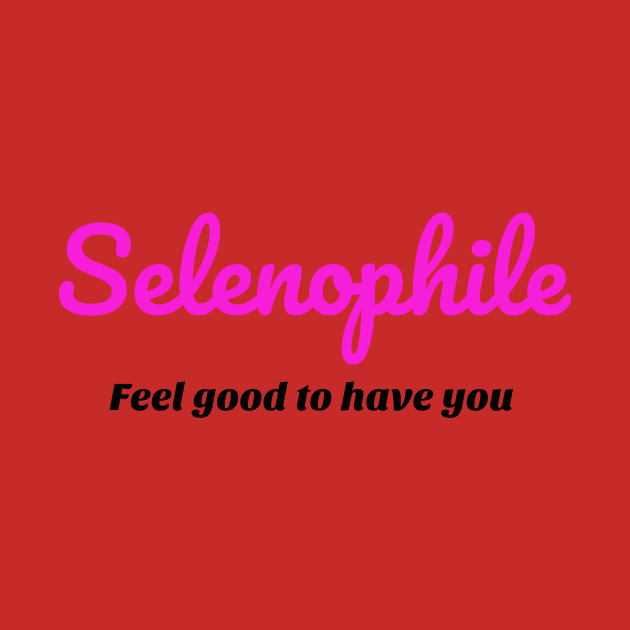 Selenophile Feel good Shirt by KURA SHOP