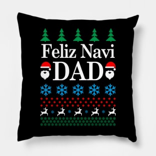 feliz navi  - daddy's home Pillow