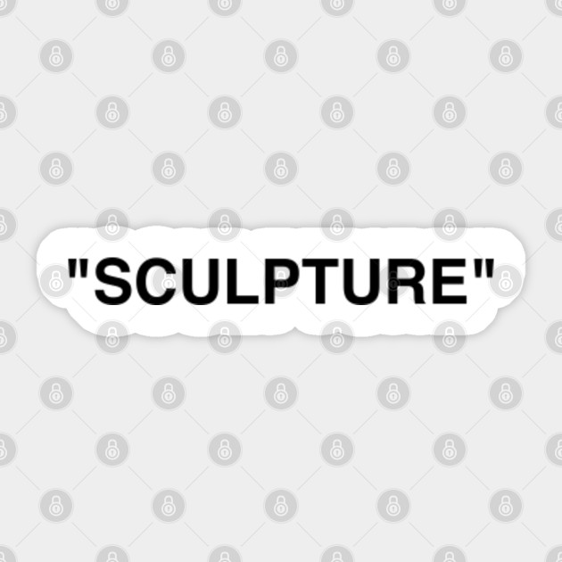 Sculpture Off Ikea Offwhite Sticker Teepublic