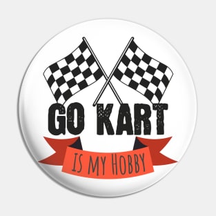 Go kart is my hobby Pin