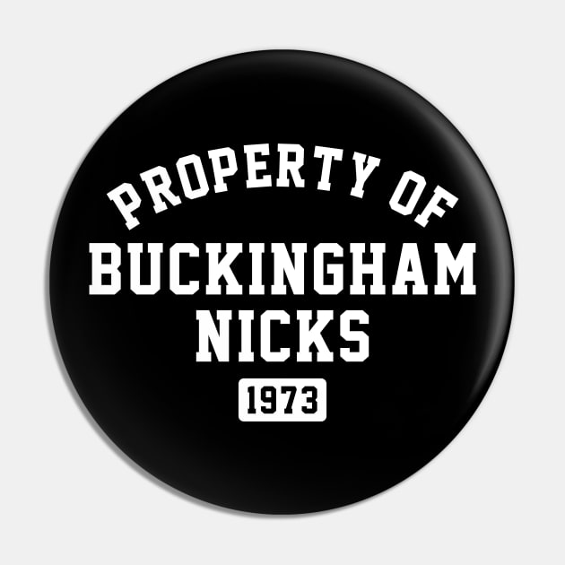 Property of Buckingham Nicks Pin by Azarine
