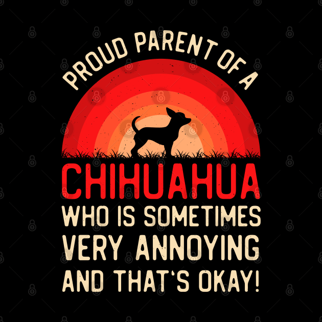 Funny Chihuahua Mom Dad Gifts by Crea8Expressions