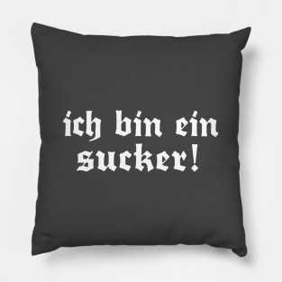 Ich bin ein Sucker! Classic George Costanza Quote Pillow