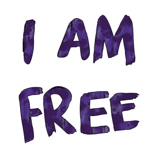 I am Free (with back) T-Shirt