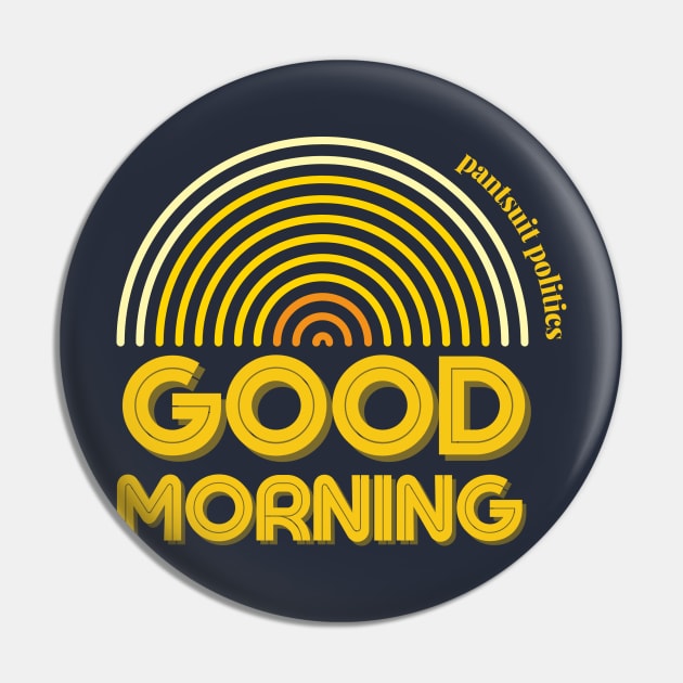 Good Morning + Nightly Nuance Pin by #ppfanart