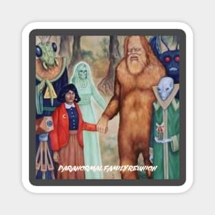 Paranormal Family Reunion Magnet