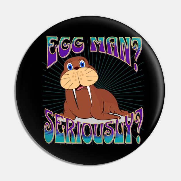 Happy Walrus - Egg Man? Pin by RockReflections