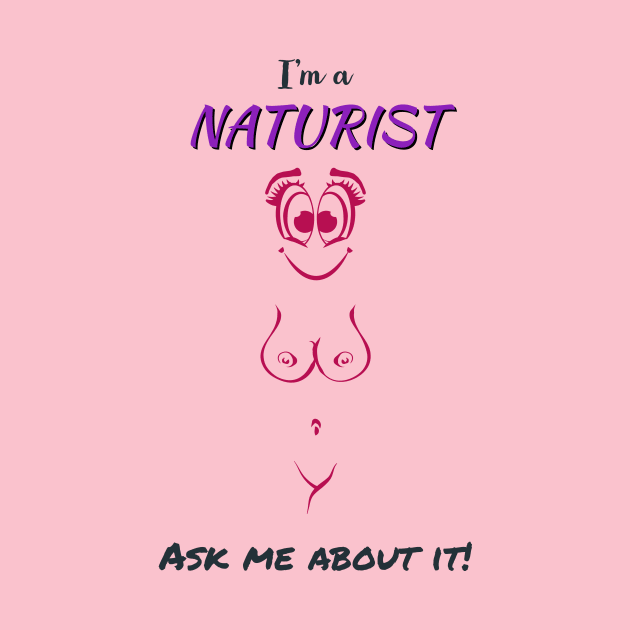 I'm a Naturist. Ask me about it! (Woman) by NUDIMS