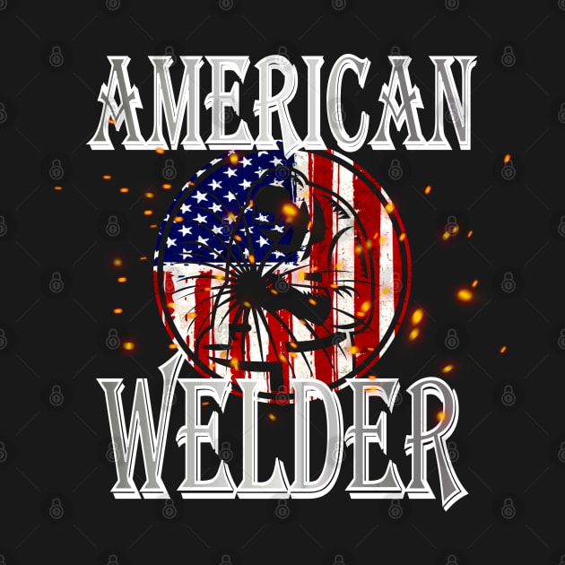 American Welder Gift by JPDesigns