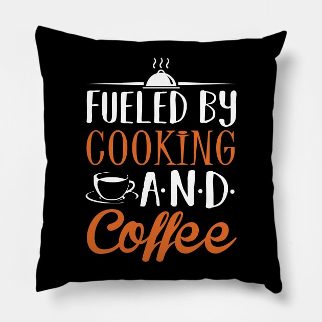 Fueled by Cooking and Coffee Pillow by KsuAnn