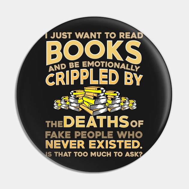 I Just Want To Read Books Pin by KsuAnn