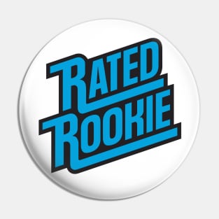 Rated Rookie Pin