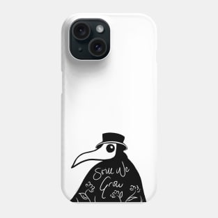 Still We Grow - Plague Doctor Positivity Phone Case