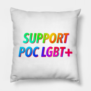 Support POC LGBT+ people Pillow