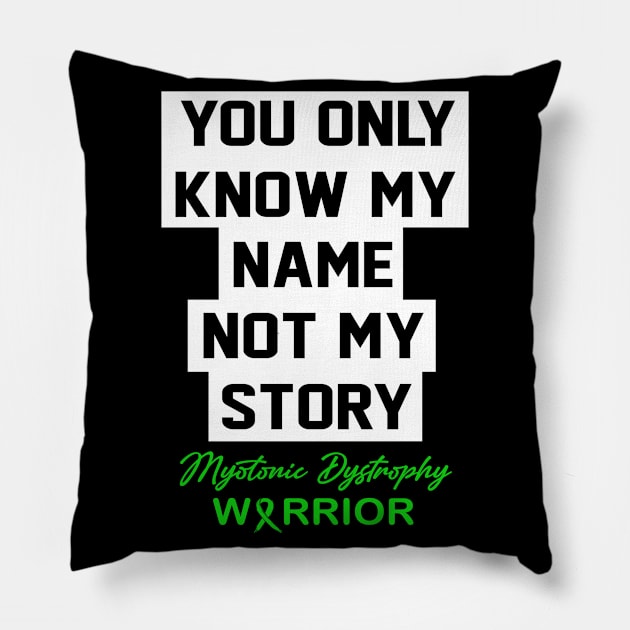 Myotonic Dystrophy Awareness You Only Know My Name Pillow by KHANH HUYEN