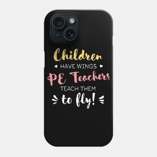 PE Teacher Gifts - Beautiful Wings Quote Phone Case