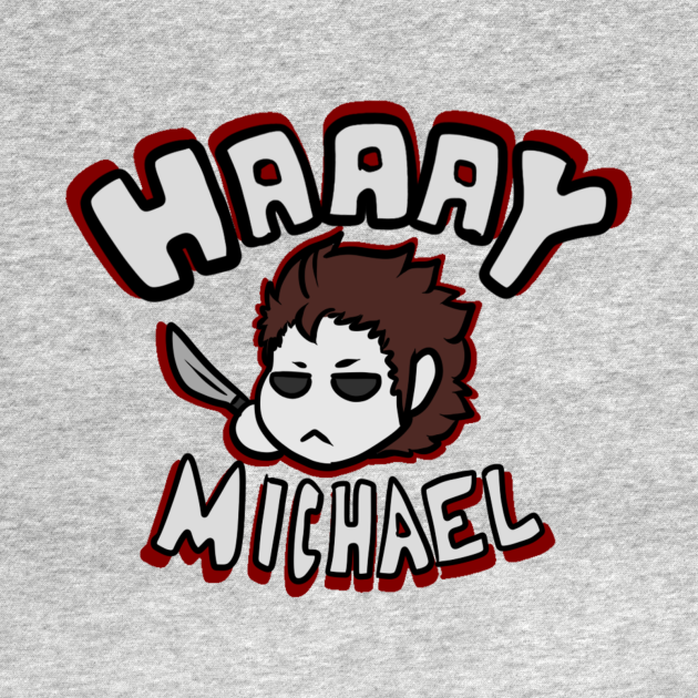 Discover HAAAY MICHAEL - Michael Myers - T-Shirt