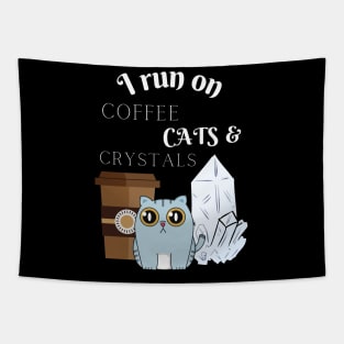 I Run on Coffee, Cats, and Crystals Women Empowerment Tapestry