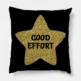 Good Effort Sarcastic Gold Star Pillow