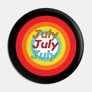 July Shirt T-Shirts Pin