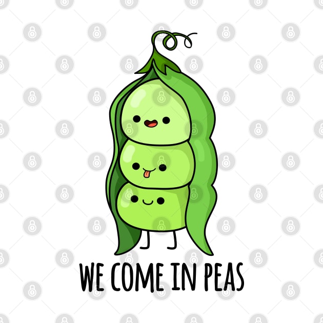 We Come In Peas Cute Pea Pun by punnybone