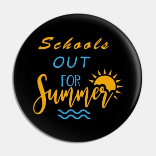 Schools Out For Summer Cute Last Day Of School Pin