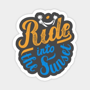 Ride into the sunset Magnet