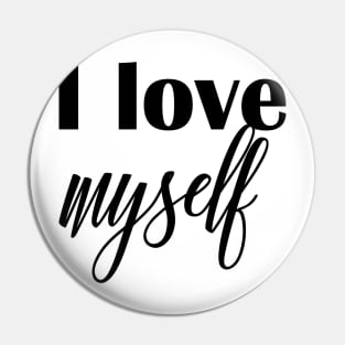 I love myself Pin