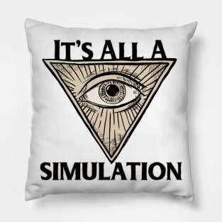 It's All a Simulation Pillow