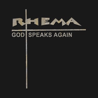 God Speaks Again, Rhema Word T-Shirt