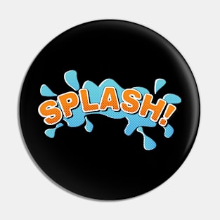 splash! Pin