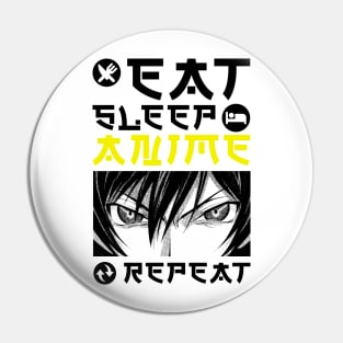 EAT SLEEP ANIME REPEAT Pin