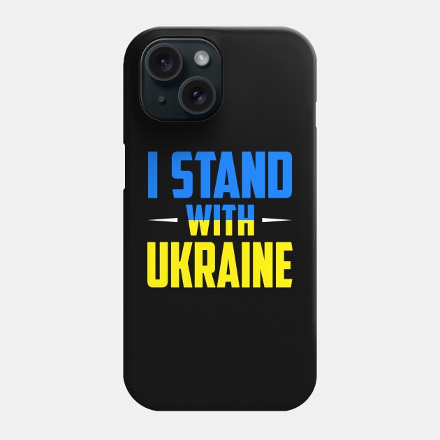 I Stand With Ukraine Phone Case by oskibunde