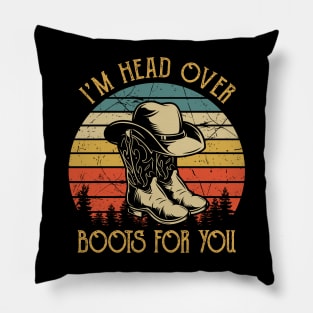 I'm Head Over Boots For You Tshirt Western Country Music Pillow